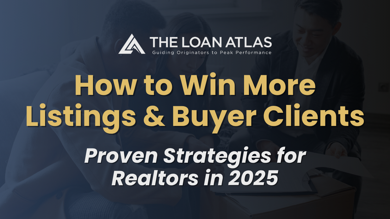 How to Win More Listings & Buyer Clients: Proven Strategies for Realtors in 2025
