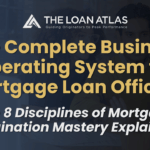 The Complete Business Operating System for Mortgage Loan Officers